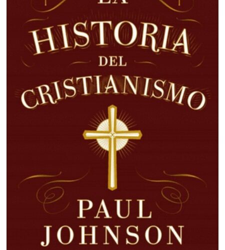 La historia del cristianismo