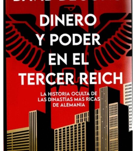 Dinero y poder en el tercer Reich