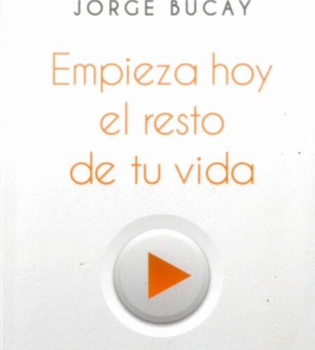 Empieza hoy el resto de tu vida