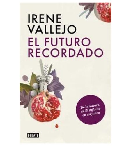 El futuro recordado