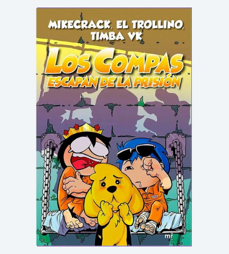 Los Compas escapan de la prisión