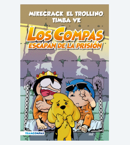 Los Compas escapan de la prisión (A todo color)