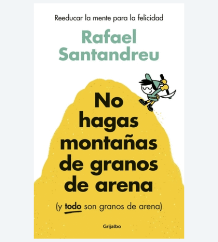No hagas montañas de granos de arena