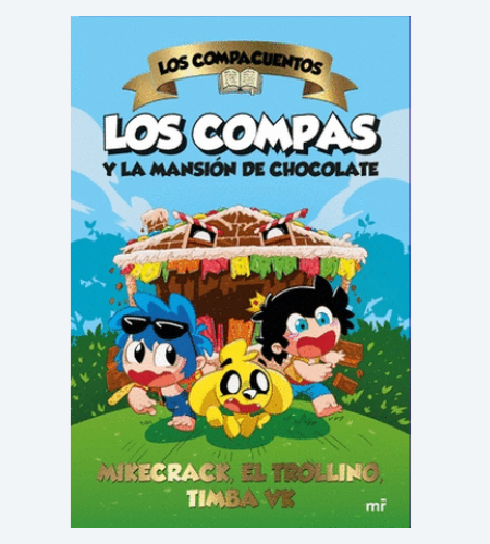 Los compas y la mansión de chocolate