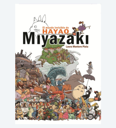 El mundo invisible de Hayao Miyazaki