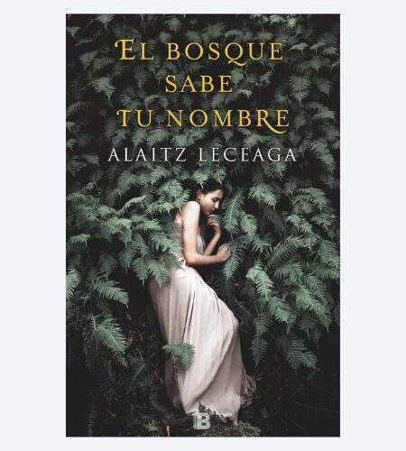 El bosque sabe tu nombre