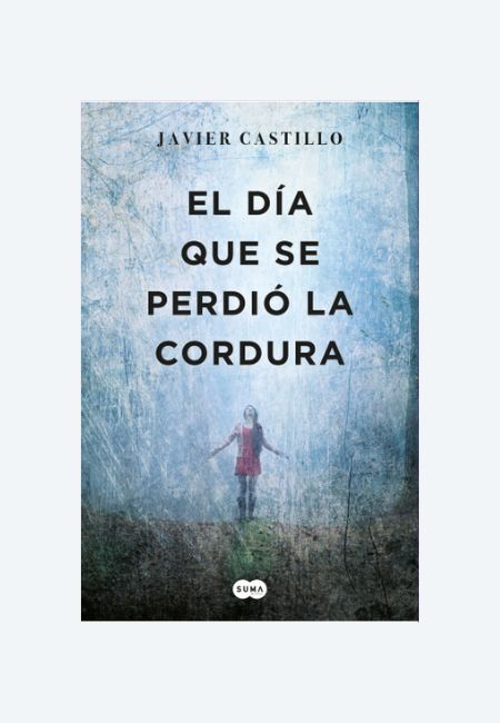 El día que se perdió la cordura