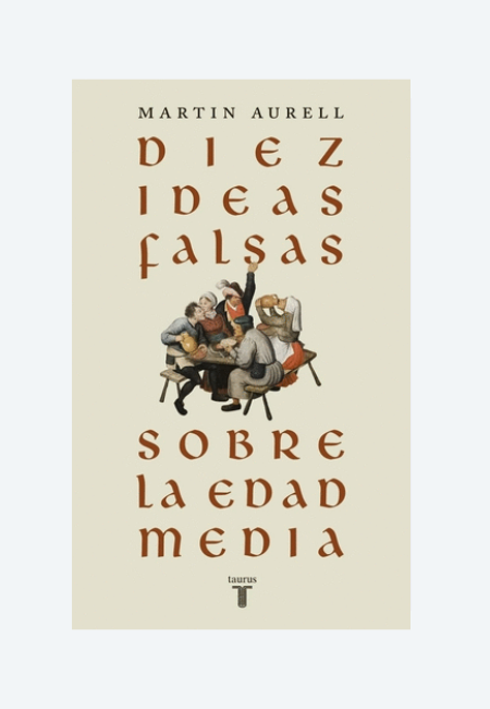 Diez ideas falsas sobre la edad media