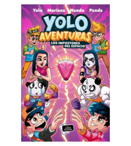 Yolo Aventuras 3. Los impostores del espacio