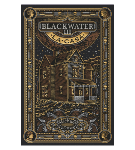 Blackwater 3: la casa