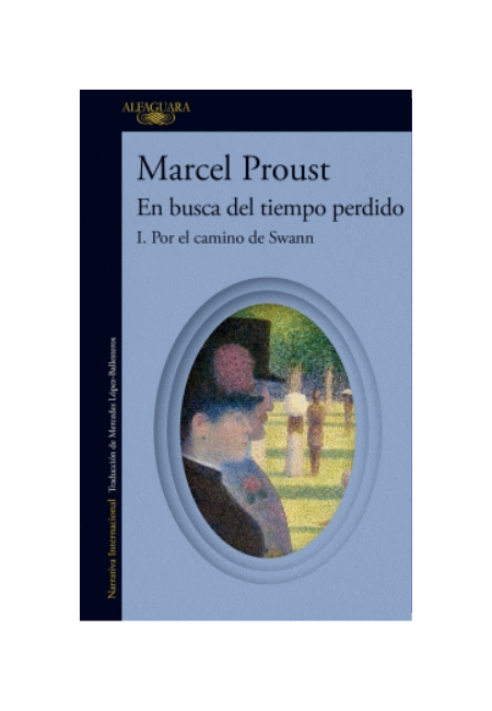 Por el camino de Swann (En busca del tiempo perdido 1)