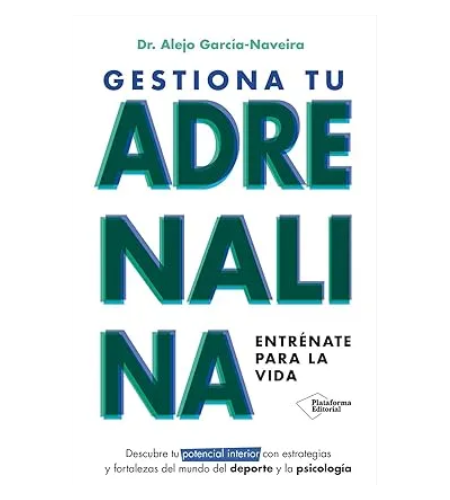 Gestiona tu adrenalina
