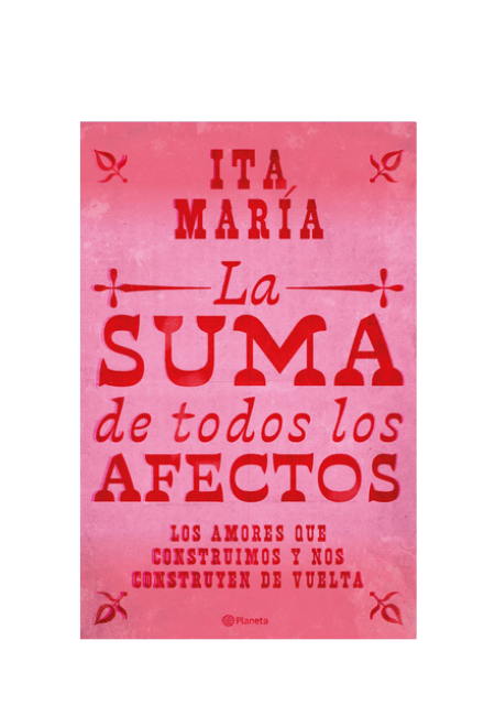 La suma de todos los afectos