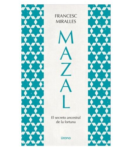Mazal: el secreto ancestral de la fortuna