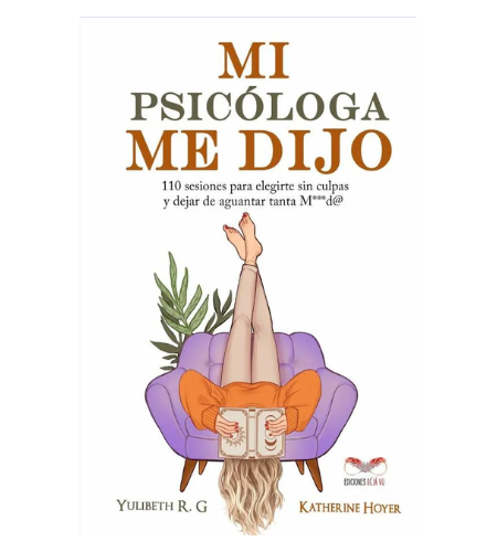 Mi psicóloga me dijo