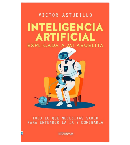 Inteligencia artificial explicada a mi abuelita