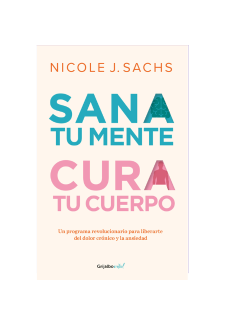 Sana tu mente, cura tu cuerpo