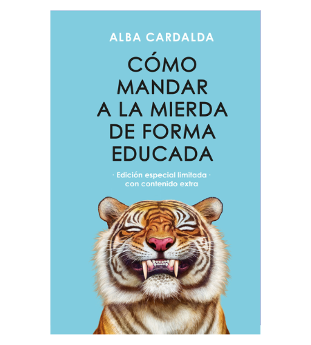 Cómo mandar a la mierda de forma educada Edición especial limitada con contenido extra