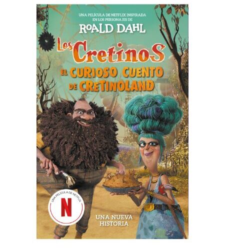 Los cretinos (edición película) - El curioso cuento de Cretinolandia