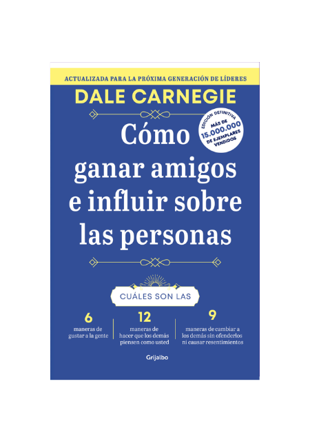 Cómo ganar amigos e influir sobre las personas