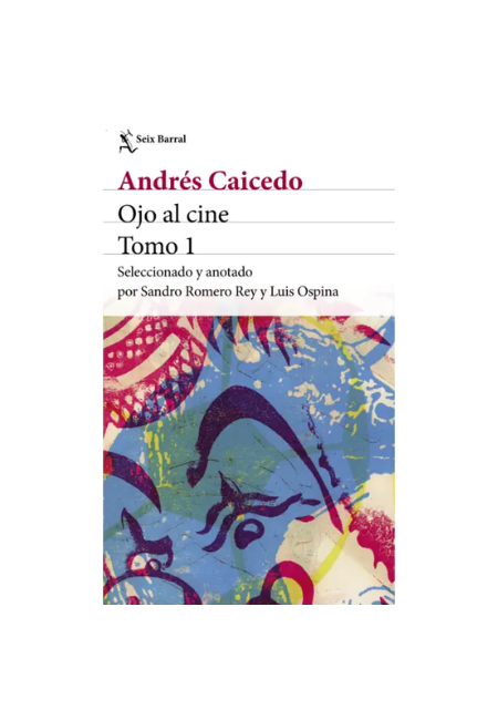 Ojo al cine. Tomo 1
