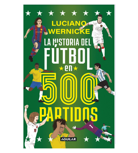 La historia del fútbol en 500 partidos