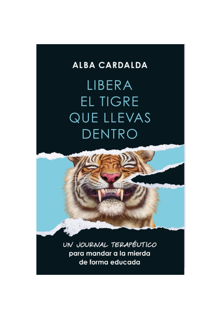 Libera el tigre que llevas dentro
