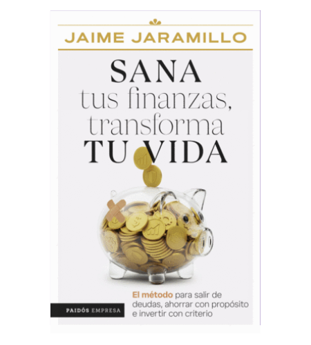 Sana tus finanzas, transforma tu vida