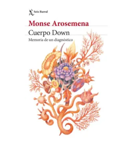 Cuerpo Down Memorias de un diagnóstico
