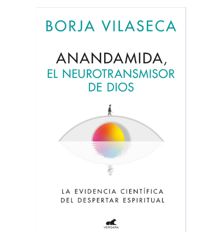 Anandamida, el neurotransmisor de Dios