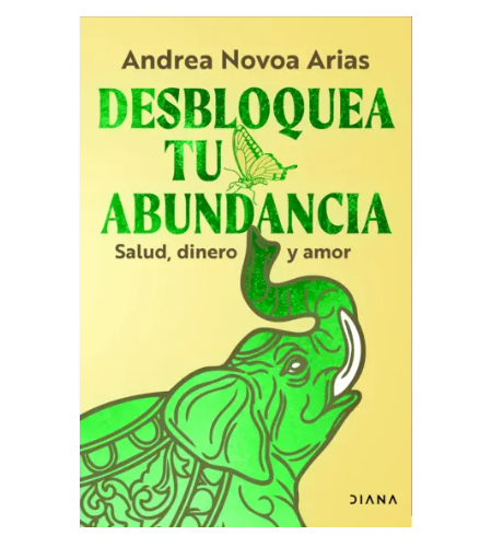 Desbloquea tu abundancia: salud, dinero y amor