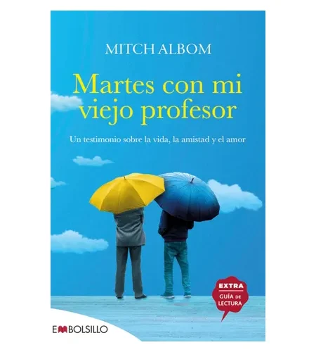 Portada del libro Martes con mi viejo profesor de Mitch Albom con dos personas de espaldas bajo paraguas sobre fondo azul.