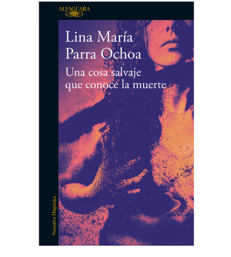 Una cosa salvaje que conoce la muerte