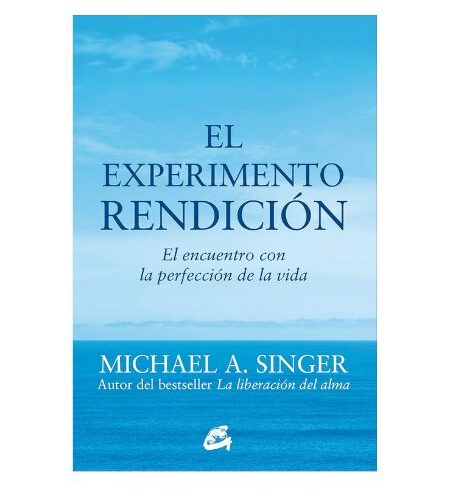 Portada del libro El experimento rendición de Michael A. Singer