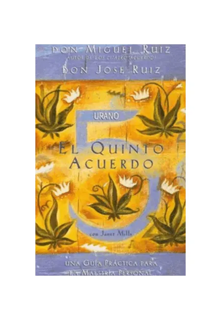 Portada del libro El quinto acuerdo de Don Miguel Ruiz y Don José Ruiz con ilustración simbólica en tonos dorados y azules.