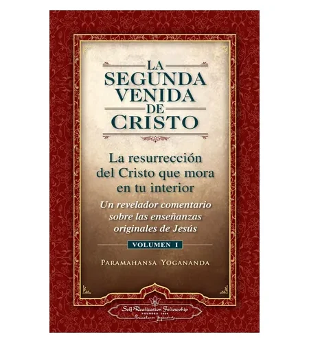 Portada del libro La segunda venida de Cristo, Volumen I de Paramahansa Yogananda con diseño ornamental rojo y dorado.