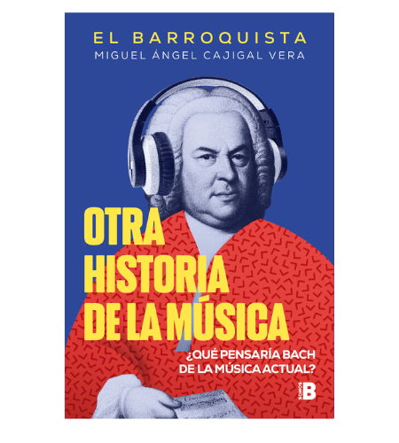 Otra historia de la música (El Barroquista)