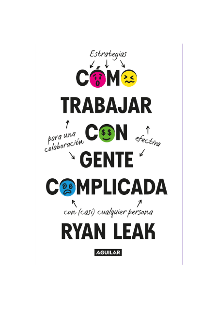 Cómo trabajar con gente complicada