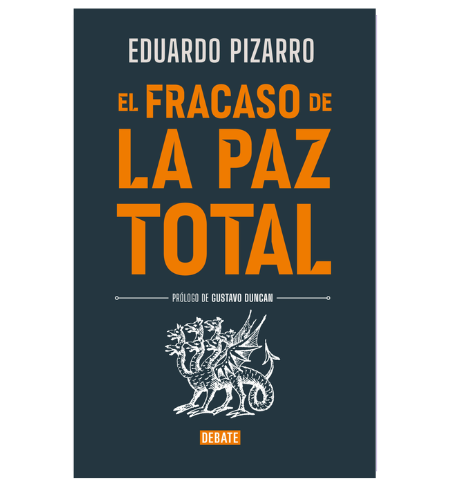 El fracaso de la Paz Total