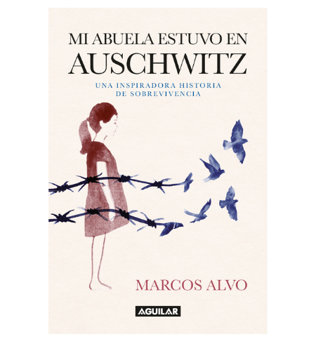 Mi abuela estuvo en Auschwitz