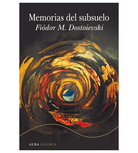 Portada del libro Memorias del subsuelo de Fiódor M. Dostoievski