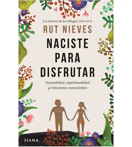 Portada del libro Naciste para disfrutar de Rut Nieves