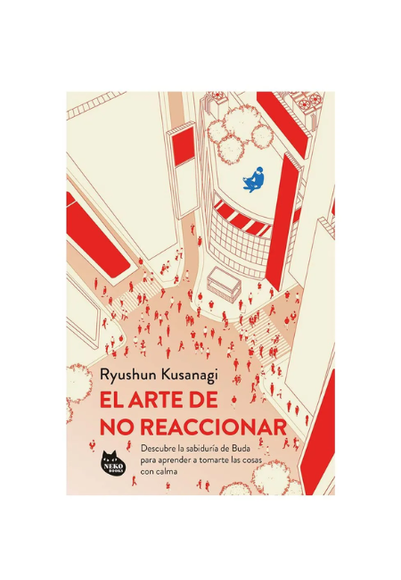 El arte de no reaccionar