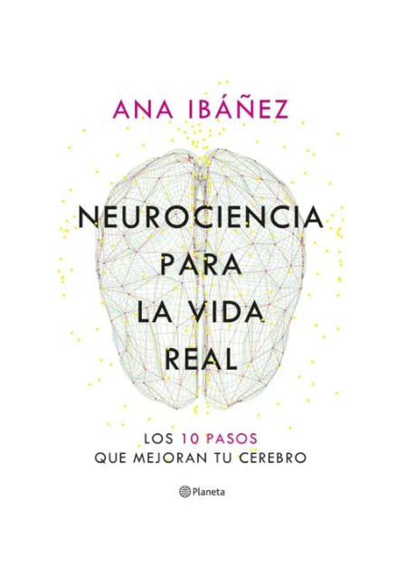 Neurociencia para la vida real