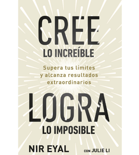 Cree lo increíble, logra lo imposible