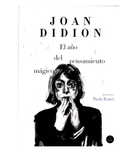 El año del pensamiento mágico (edición ilustrada)