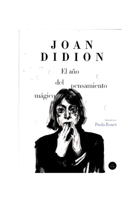 El año del pensamiento mágico (edición ilustrada)