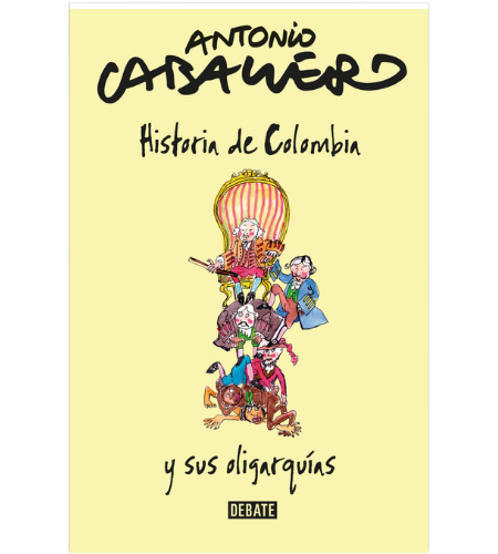 Historia de Colombia y sus oligarquías