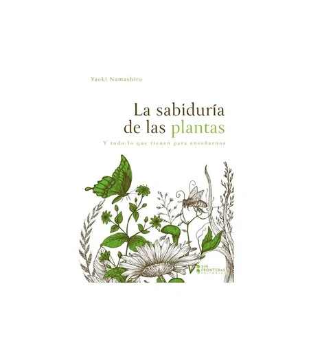 Portada del libro La sabiduría de las plantas de Yaoki Namashiro.