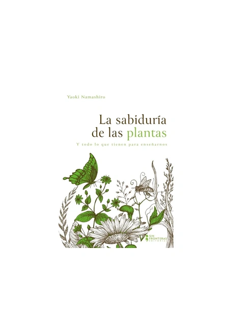 Portada del libro La sabiduría de las plantas de Yaoki Namashiro.